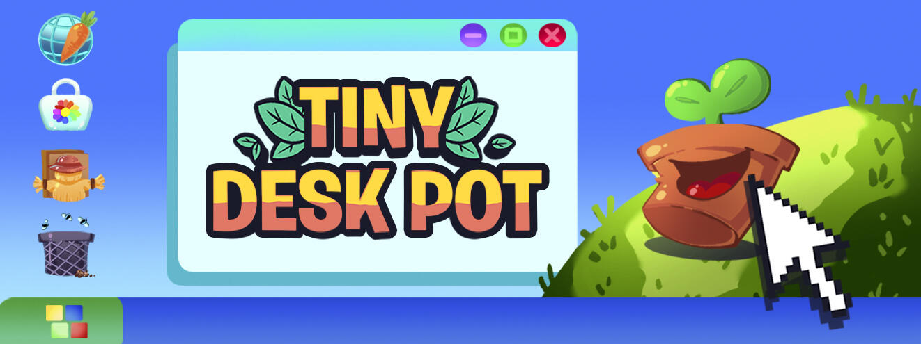 TINY DESK POT TINY DESK POT